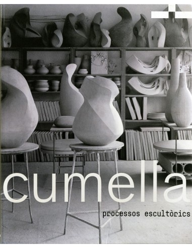 Cumella, processos escultòrics.